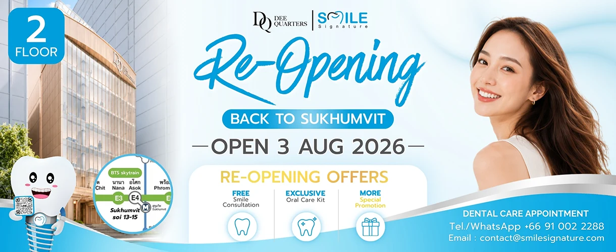 Re-Opening Smile Signature Sukhumvit dental clinic